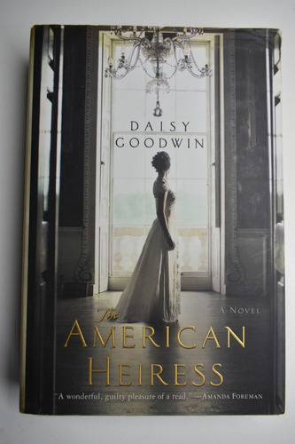 The American Heiress Daisy Goodwin                       C64