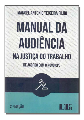 Libro Manual Da Audiencia Na Just Do Trabalho 02ed 17 De Tex