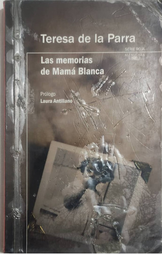 Las Memorias De Mamá Blanca (teresa De La Parra)