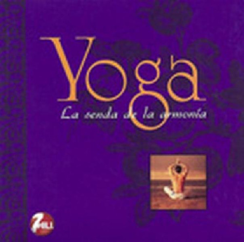 Libro - Yoga La Senda De La Armonia, De Aa.vv. Es Varios. S