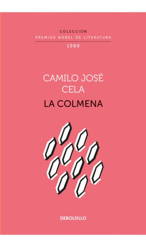 La Colmena (coleccion Premios Nobel De Literatura)