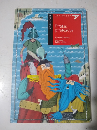 Piratas Pirateados Bruno Bazerque Ala Delta Edelvives 