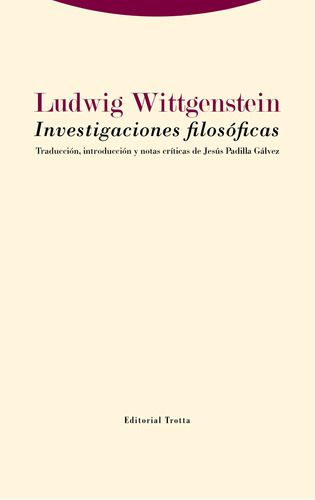 Investigaciones Filosóficas - Wittgenstein, Ludwig - *