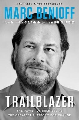 Trailblazer : The Power Of Business As The Greatest Pla&-.