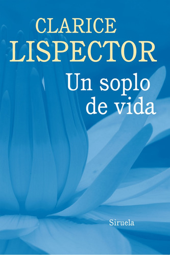 Un Soplo De Vida - Clarice Lispector