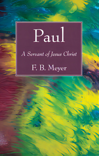 Paul, De Meyer, F. B.. Editorial Wipf & Stock Publ, Tapa Blanda En Inglés