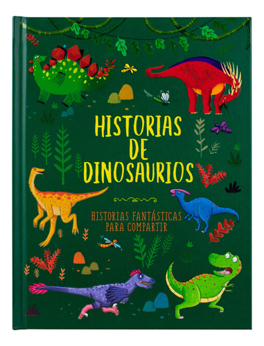 Historias De Dinosaurios, Historias Fantasticas 