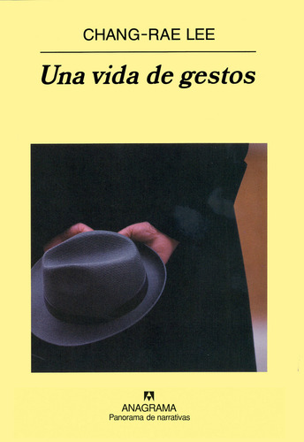 Una Vida De Gestos: , De Lee, Chang-rae., Vol. 1. Editorial Oceano, Tapa Pasta Dura, Edición 1 En Español, 2004
