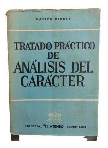 Adp Tratado Practico De Analisis Del Caracter Gaston Berger