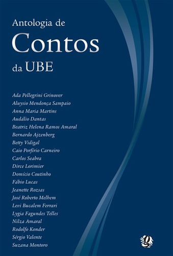 Antologia de contos da ube, de Vários autores. Série Autores Diversos Editora Grupo Editorial Global, capa mole em português, 2008