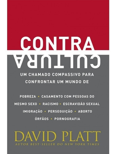 Contra Cultura David Platt Editora Vida Nova