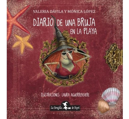 Libro Diario De Una Bruja En La Playa - Mónica López