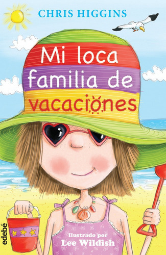 Loca Familia 2 Mi Loca Familia De Vacaciones - Higgins,ch...