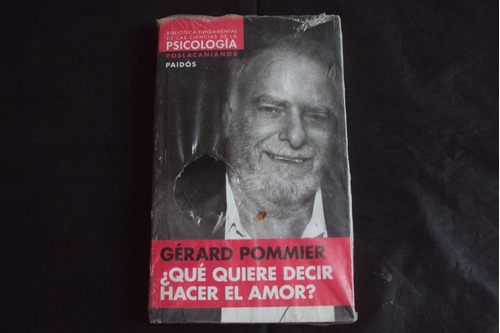 Que Quiere Decir Hacer El Amor? Gerard Pommier