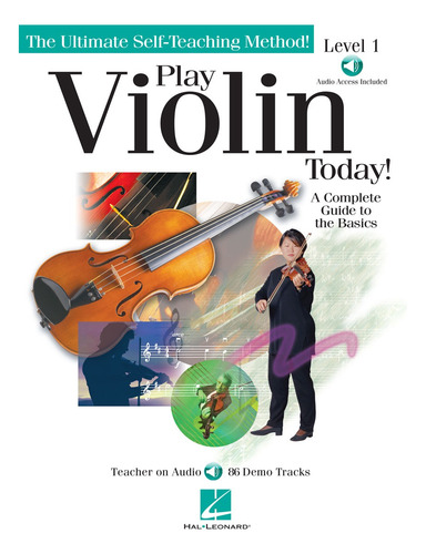 Play Violin Today! Level 1, A Complete Guide To The Basics.