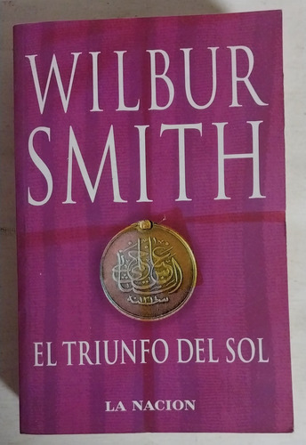 Wilbur Smith - El Triunfo Del Sol