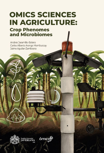 Omics Sciences In Agriculture: Crop Phenomes And Microbiome