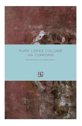 Premio | Via Corporis- López Colomé Pu