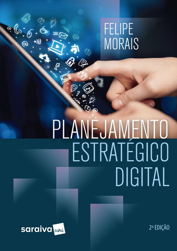 Planejamento estratégico digital, de Morais, Felipe. Editora Saraiva Educação S. A., capa mole em português, 2017