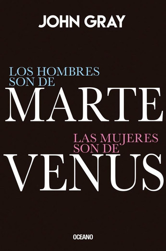 Hombres Son De Marte, Las Mujeres Son De Venus, Los (edición