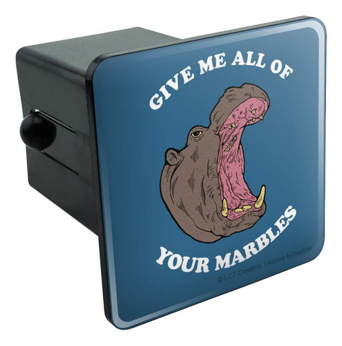 Give Me All Of Your Marbl Hipopotamo Divertido Humor Para
