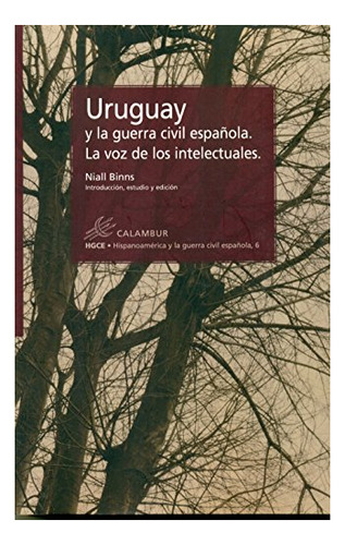 Libro Uruguay Y La Guerra Civil Española  De Binns Niall