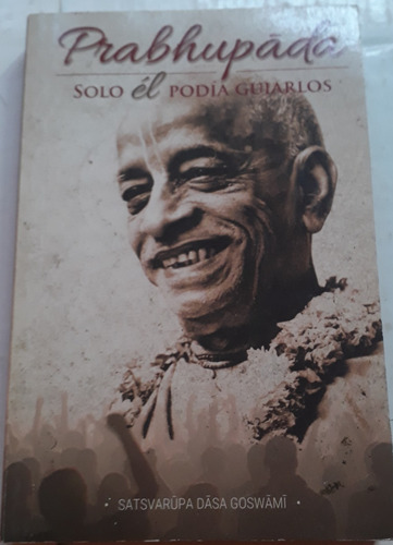 Prabhupada  Solo Él Podía Guiarlos - Goswami 