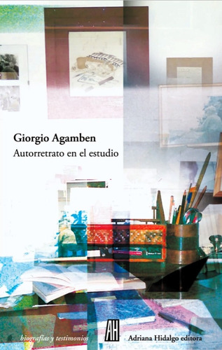 Autorretrato En El Estudio - Agamben, Giorgio