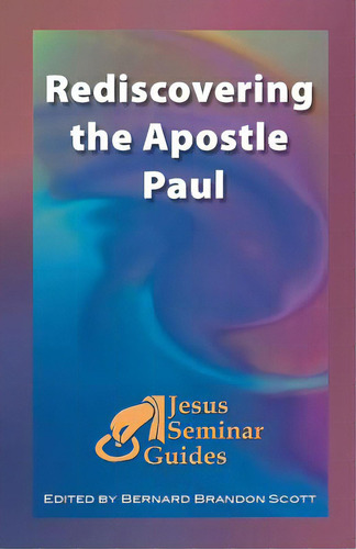 Rediscovering The Apostle Paul, De Ludemann, Gerd. Editorial Polebridge Pr, Tapa Blanda En Inglés