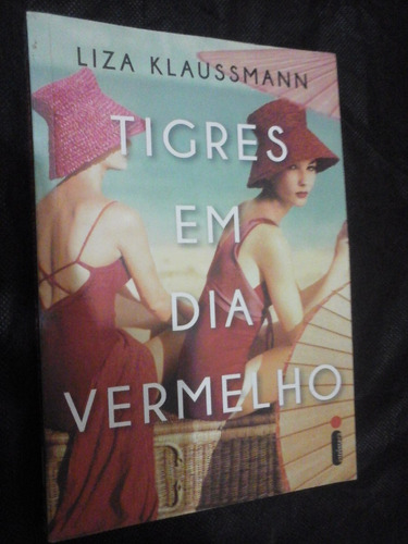 Tigres Em Dia Vermelho Liza Klaussmann