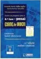 Comprar Livro Como Se Preparar Para A  2ª Fase u002F Penal u002F Exame Da Ordem u002F Livro 1 - Fernanda Maria Zichia Escobar u002F Maria Patricia Va [2004]