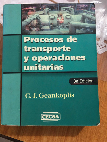 Procesos De Transporte Y Operaciones Unitarias Geankoplis