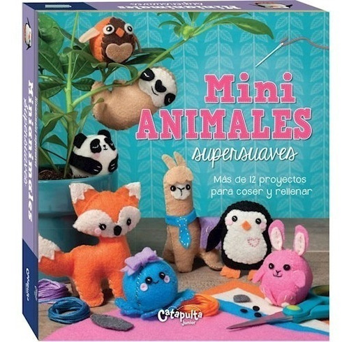 Mini Animales Suavecitos Mas De 12 Proyectos P Coser