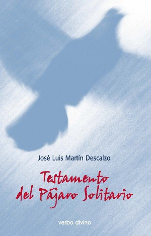 Testamento Pajaro Solitario - Martin Descalzo,jose Luis