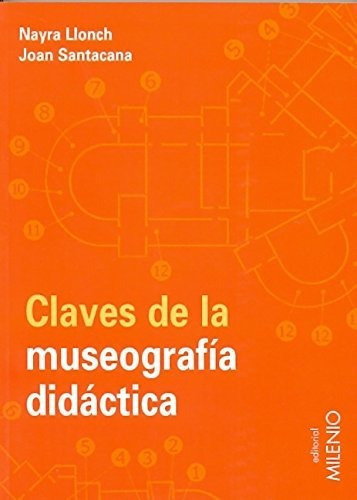 Claves De La Museografãâa Didãâ¡ctica, De Llonch Molina, Nayra. Editorial Milenio Publicaciones S.l., Tapa Blanda En Español