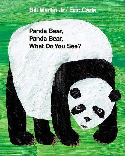 Panda Bear, Panda Bear, What Do You See?, De Eric Carle. Editorial Henry Holt & Company, Tapa Dura En Inglés