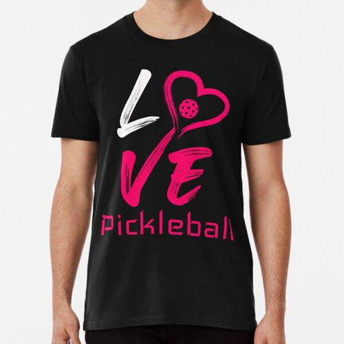 Remera Camiseta I Love Pickleball Pickle Ball Lover Para Jug