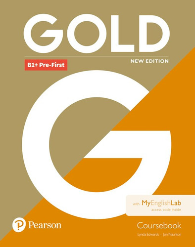 Gold B1+ Pre-First New Edition Coursebook with MyEnglishLab, de Edwards, Lynda. Editora Pearson Education do Brasil S.A., capa mole em inglês, 2018