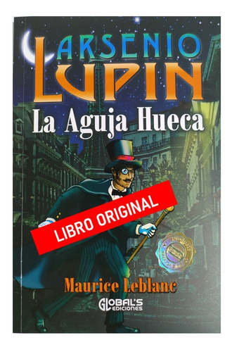 Libro Arsenio Lupin La Aguja Hueca - Original