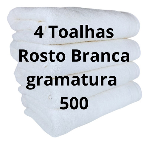 Kit 4 Toalhas De Rosto Brancas 100% Algodão 500 G/m2 Macia