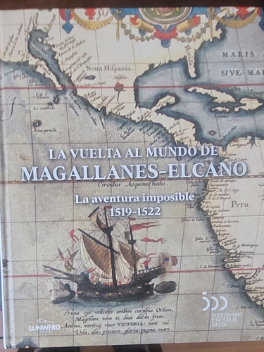 La Vuelta Al Mundo De Magallanes-elcano  Aventura 1519-1522