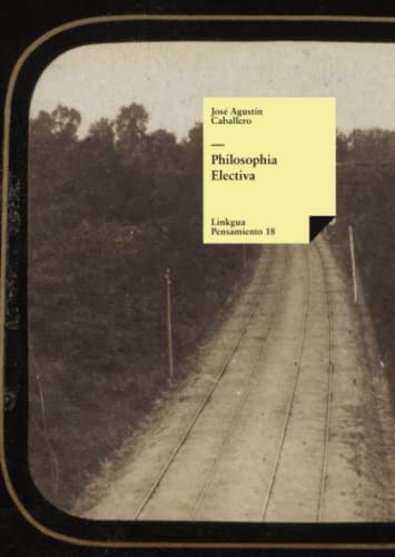 Philosophia Electiva (pensamiento) (edición En Español)