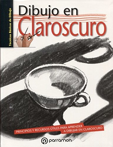 Dibujo En Claroscuro (técnicas Básicas De Dibujo)