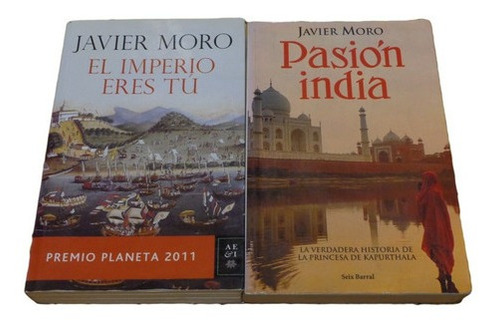Lote Javier Moro X 2: Pasión India + El Imperio Eres T&-.
