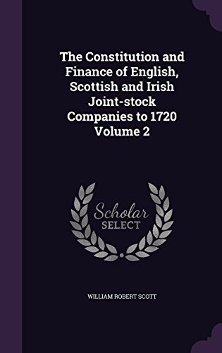 The Constitution And Finance Of English, Scottish And Irish 