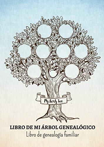 Libro De Mi Arbol Genealogico: Hasta 8 Generaciones Por Comp