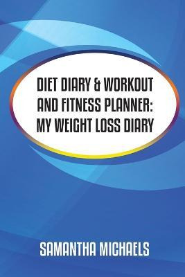 Libro Diet Diary & Workout And Fitness Planner - Samantha...