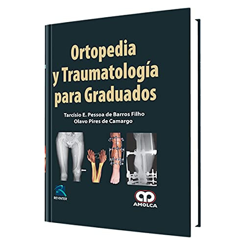 Libro Ortopedia Y Traumatología Para Graduados De Tarcísio E