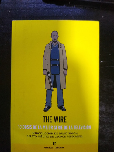 Libro The Wire 10 Dosis De La Mejor Serie. Impecable Usado. 