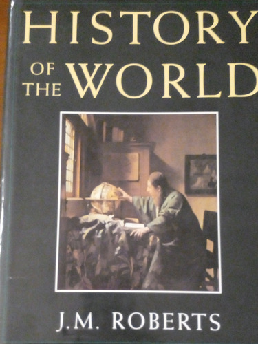 Libro History Of The World J M.roberts En Inglés